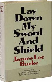 Lay down my sword and shield