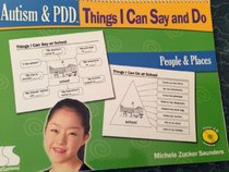 Autism & Pdd: Things I Can Say and Do: People & Places