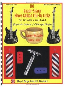101 Razor-Sharp Blues Guitar Fill-In Licks (Book and CD) (Red Dog Music Books Razor-Sharp Blues Guitar Series)