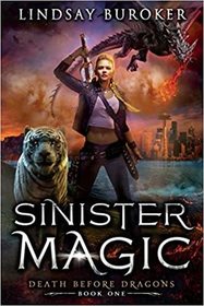 Sinister Magic (Death Before Dragons, Bk 1)