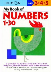 My Book Of Numbers 1-30 (Kumon's Practice Books)
