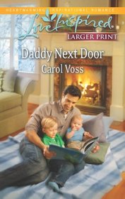 Daddy Next Door (Love Inspired, No 798) (Larger Print)