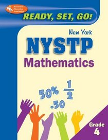 New York State Grade 4 Mathematics Test (REA) (Ready, Set, Go!)