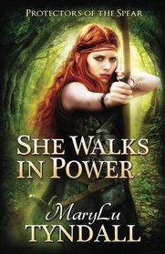 She Walks In Power (Protectors of the Spear) (Volume 1)