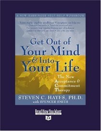 Get Out of Your Mind and Into Your Life (Volume 2 of 2) (EasyRead Super Large 24pt Edition)