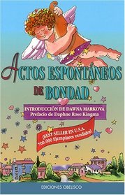 Actos espontaneos de bondad: Random Acts of Kindness, Spanish-Language Edition