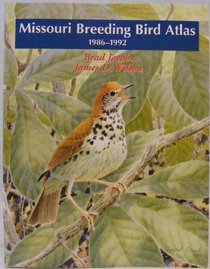 Missouri Breeding Bird Atlas: 1986-1992 (Natural History Series No. 6) (Natural history series)