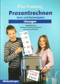 Pisa-Training. Prozentrechnen. Denk- und Sachaufgaben. Lsungen