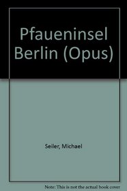 Pfaueninsel, Berlin (Opus)