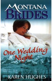 One Wedding Night (Montana Brides)