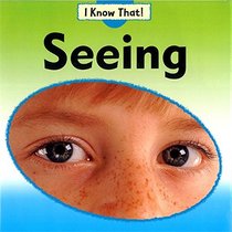 Seeing (I Know That)