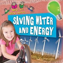 Saving Water and Energy (Now We Know About...)