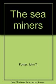The sea miners