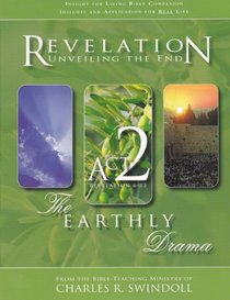 Revelation - Unveiling the End - Act 2 (Revelation 6-13): The Earthly Drama