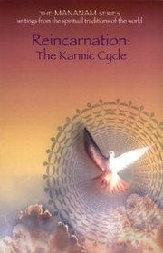 Reincarnation: The Karmic Cycle