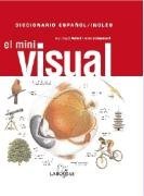 El mini visual, Diccionario Espanol-Ingles/ The Mini Visual Spanish-English Dictionary (Spanish Edition)