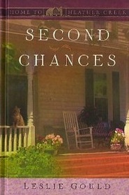 Second Chances (Home to Heather Creek #13)