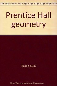 Prentice Hall geometry: With lesson plans to support Texas teacher appraisal system (Prentice Hall mathematics)
