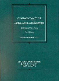 An Introduction to the Anglo-American Legal System: Readings and Cases, 3d