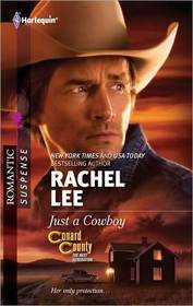 Just a Cowboy (Conard County: The Next Generation, Bk 9) (Conard County, Bk 26) (Harlequin Romantic Suspense, No 1663)