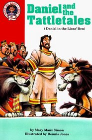 Daniel and the Tattletales: Daniel in the Lions' Den (Daniel 6)