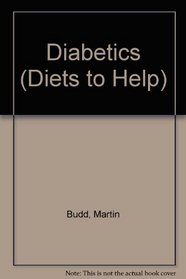 Diabetics (Diets to Help S)