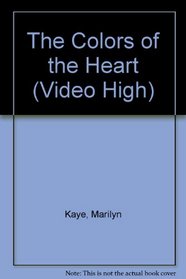 The Colors of the Heart (Video High, No 5)