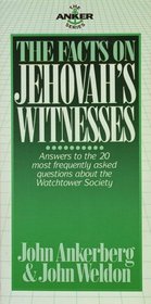 The Facts on Jehovah's Witnesses (The Anker Series)