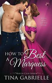 How to Best a Marquess (Raven Club)