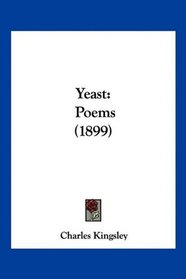 Yeast: Poems (1899)