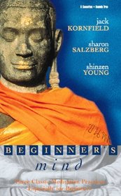 Beginner's Mind: 3 Classic Meditation Practices Especially for Beginners