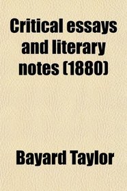 Critical essays and literary notes (1880)