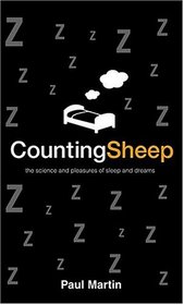 Counting Sheep: The Science and Pleasures of Sleep and Dreams