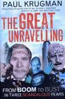 Great Unravelling: From Boom to Bust In Three Scandalous Years