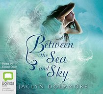 Between the Sea and Sky (Audio MP3 CD) (Unabridged)