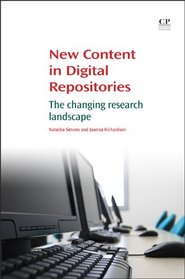 New Content in Digital Repositories: The changing research landscape (Chandos Information Professional)