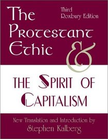 The Protestant Ethic and the Spirit of Capitalism (Third Edition)