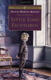 Little Lord Fauntleroy (Puffin Classics)