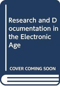 Research and Documentation in the Electronic Age