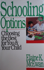 Schooling Options: Choosing the Best for You & Your Child