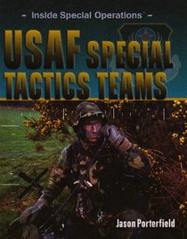 USAF Special Tactics Teams (Inside Special Operations)