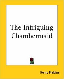 The Intriguing Chambermaid