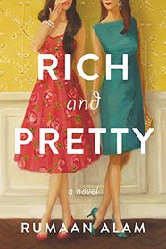 Rich and Pretty: A Novel