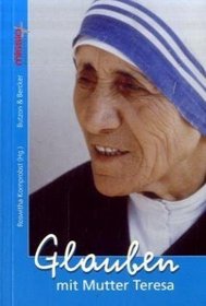Glauben mit Mutter Teresa