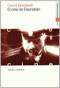 El Cine De Eisenstein / The Cinema of Eisenstein: Teoria Y Practica / Theory and Practice (Paidos Communicacion Cine/Communication Cinema) (Spanish Edition)
