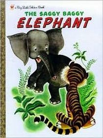 The Saggy Baggy Elephant (A Golden Shape Book)