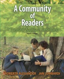 A Community of Readers: A Thematic Approach to Reading (4th Edition)