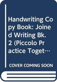 Handwriting Copy Book (Piccolo Practice Together)