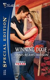 Winning Dixie (Tribute, Texas, Bk 1) (Silhouette Special Edition, No 1763)
