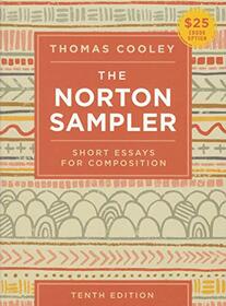 The Norton Sampler: Short Essays for Composition | Tenth Edition | Review Copy